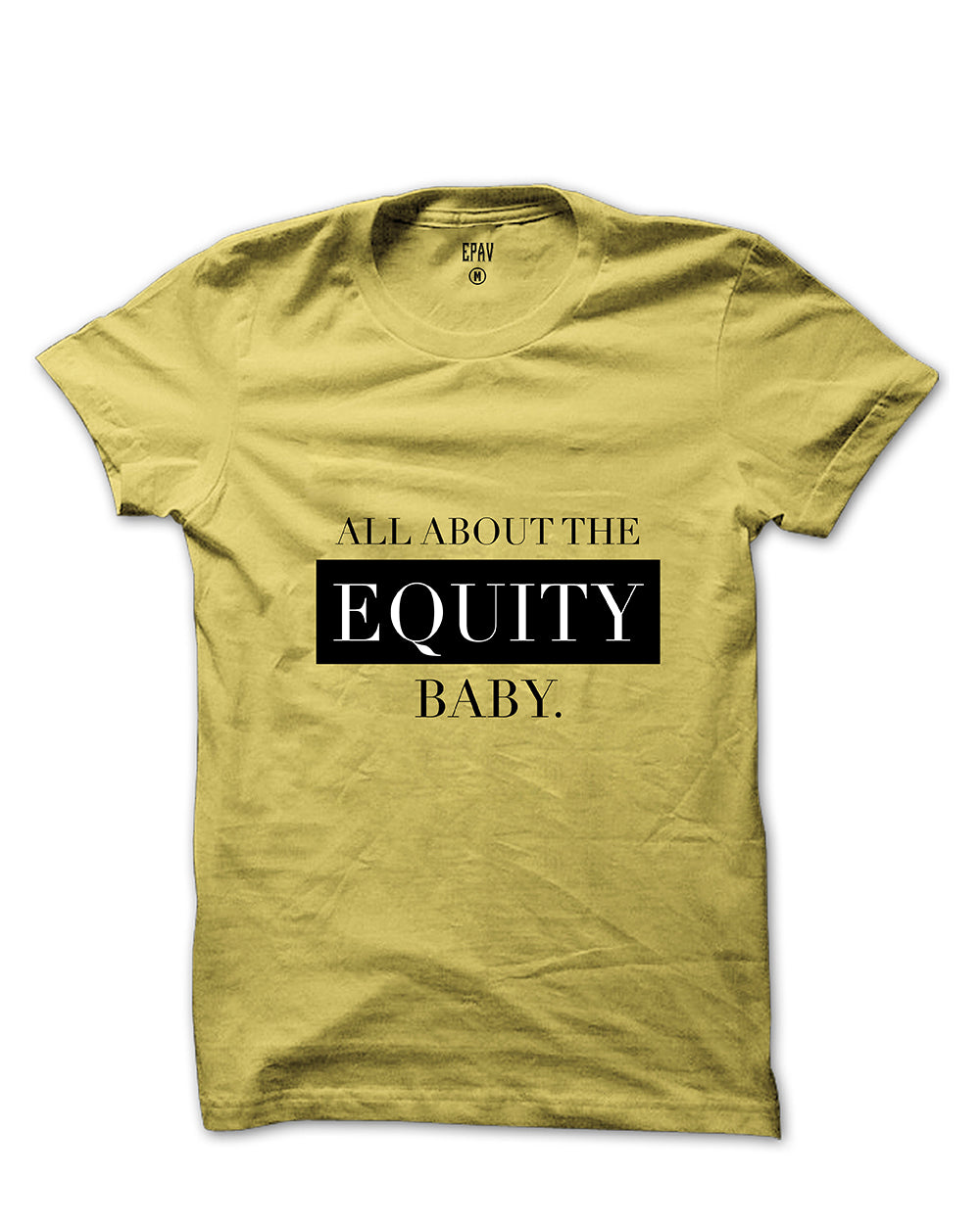 All About The Equity T-shirt