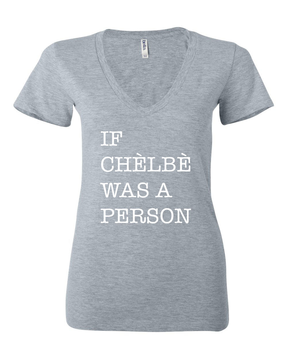 If Chelbe Was a Person Women Deep V-neck T-Shirt