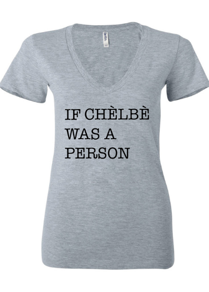 If Chelbe Was a Person Women Deep V-neck T-Shirt