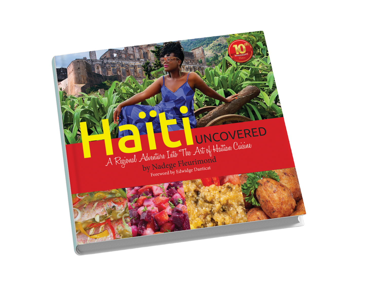 Haiti Uncovered Book 10th Anniversary Edition -Pre Order April 6th Release