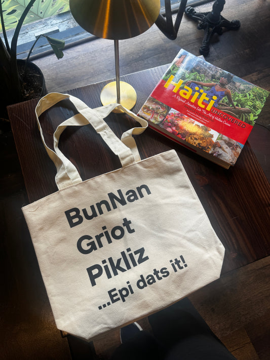 Bunnan, Griot, Pikliz Epi dats it Tote Bag